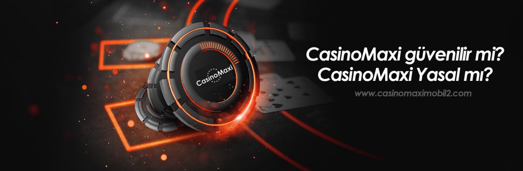 CasinoMaxi Giriş 2020 - 2021
